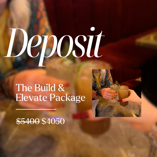 Deposit for The Build & Elevate Package